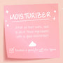 The Daily Face Cream, a ColourPop Face Moisturizer, shown as a pink sticky-note graphic labeled MOISTURIZER with white script, sparkles, a dollop icon, and a checkmark, stating: After all that work, seal in ingredients; Routine is good for all skin types.
