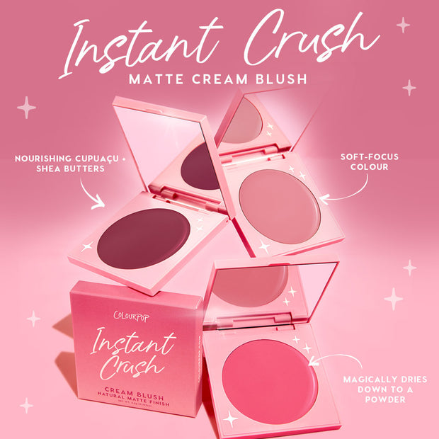 Whole Mood ColourPop Cream Blush compact displayed open among the Instant Crush matte lineup, rosy pans with mirrors on a pink backdrop, emphasizing soft‑focus color that dries to a powder and cupuaçu + shea butter nourishment.